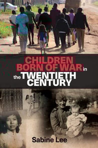 Children born of war in the twentieth century