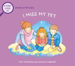 Death of a Pet: I Miss My Pet