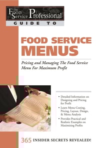 Food Service Professional Guide to Restaurant Site Location Finding, Negotiationg & Securing the Best Food Service Site for Maximum Profit