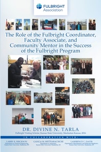 Role of the Fulbright Coordinator, Faculty Associate, and Community Mentor in the Success of the Fulbright Program