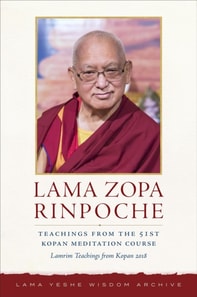 Teachings from the 51st Kopan Meditation Course: Lamrim Teachings from Kopan 2018
