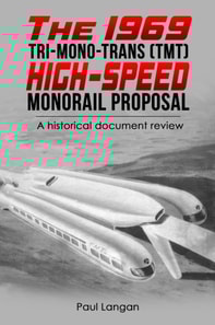 1969 Tri-Mono-Trans (TMT) High-Speed Monorail Proposal