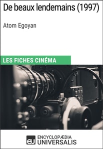 De beaux lendemains d'Atom Egoyan