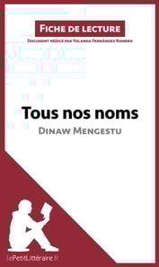 Tous nos noms de Dinaw Mengestu (Fiche de lecture)