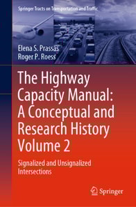 Highway Capacity Manual: A Conceptual and Research History Volume 2