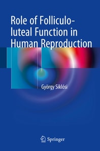 Role of Folliculo-luteal Function in Human Reproduction