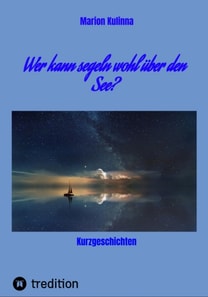 Wer kann segeln wohl über den See?