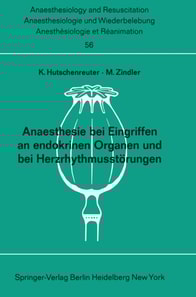 Anaesthesie bei Eingriffen an endokrinen Organen und bei Herzrhythmusstörungen