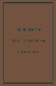Das Mikroskop und Seine Anwendung