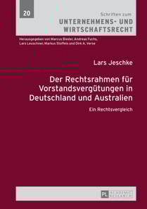Der Rechtsrahmen fuer Vorstandsverguetungen in Deutschland und Australien