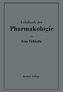 Lehrbuch der Pharmakologie im Rahmen einer allgemeinen Krankheitslehre