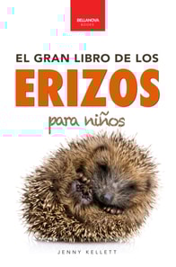 El Gran Libro de los Erizos para Ninos