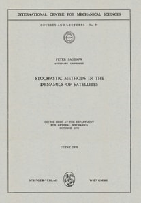 Stochastic Methods in the Dynamics of Satellites