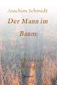Der Mann im Baum