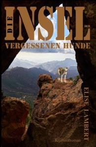 Die Insel der vergessenen Hunde