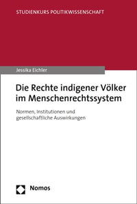 Die Rechte indigener Völker im Menschenrechtssystem