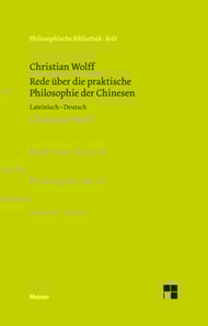 Oratio de sinarum philosophia practica. Rede über die praktische Philosophie der Chinesen