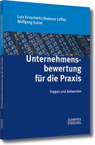 Unternehmensbewertung für die Praxis