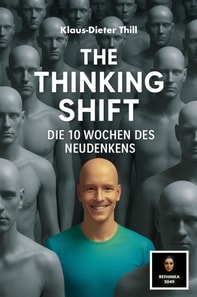 Thinking Shift - Die 10 Wochen des Neudenkens