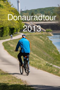 Donau Radtour 2013