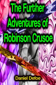 Further Adventures of Robinson Crusoe
