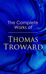 Complete Works of Thomas Troward