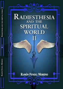 Radiesthesia and the Spiritual World II