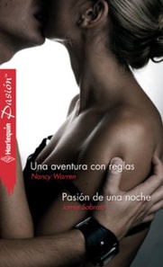 Una aventura con reglas - Pasión de una noche