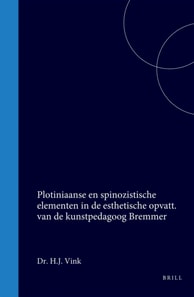 Plotiniaanse en spinozistische elementen in de esthetische opvattingen van de kunstpedagoog Bremmer