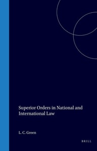 Superior Orders in National and International Law