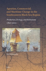 Agrarian, Commercial, and Maritime Change in the Southeastern Black Sea Region