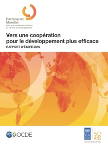 Vers une cooperation pour le developpement plus efficace Rapport d'etape 2016