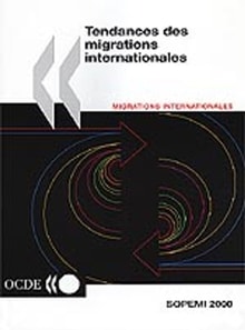 Tendances des migrations internationales 2000 Systeme d'observation permanente des migrations