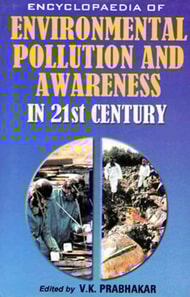 Encyclopaedia of Environmental Pollution and Awareness in 21st Century (Energy Resources)