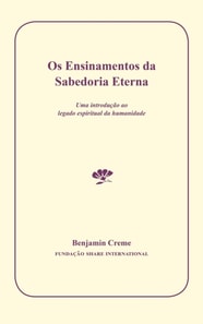 OS Ensinamentos Da Sabedoria Eterna: Uma Introucao Ao Legado Espiritual Da Humanidade