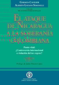 El Ataque de Nicaragua a la Soberanía Colombiana