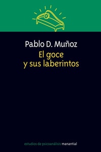 El goce y sus laberintos