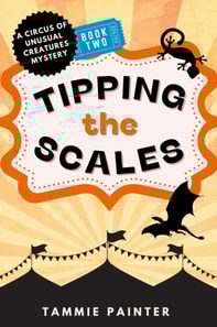 Tipping the Scales: A Circus of Unusual Creatures Mystery