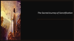 Sacred Journey of Sanctification