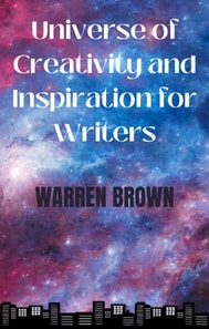 Universe of Creativity  and Inspiration for Writers