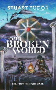 Our Broken World: The Fourth Nightmare