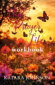 That Prayer Life Workbook