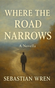 Where the Road Narrows
