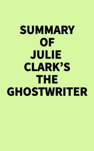 Summary of Julie Clark's The Ghostwriter