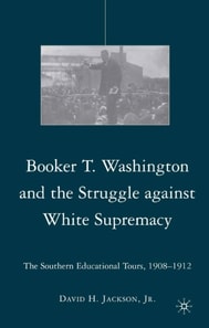 Booker T. Washington and the Struggle against White Supremacy