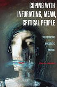 Coping with Infuriating, Mean, Critical People