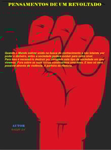 Pensamentos de um Revoltado