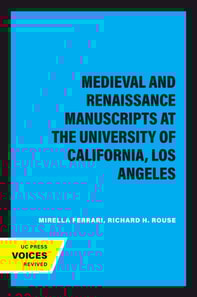 Medieval and Renaissance Manuscripts at the University of California, Los Angeles