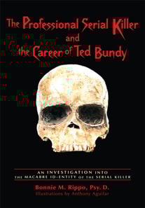 Professional Serial Killer and the Career of Ted Bundy