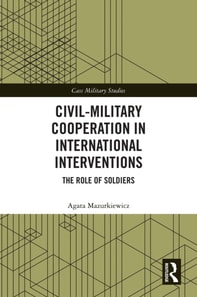 Civil-Military Cooperation in International Interventions
